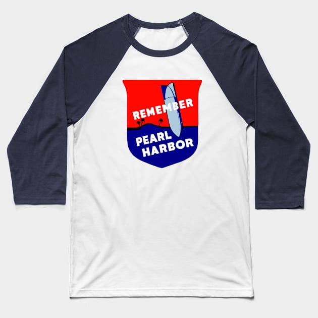 WWII Remember Pearl Harbor Baseball T-Shirt by historicimage